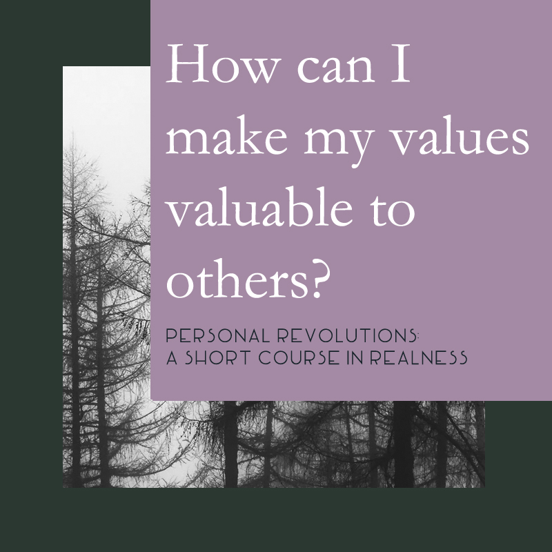 Personal Revolutions: A Short Course in Realness
