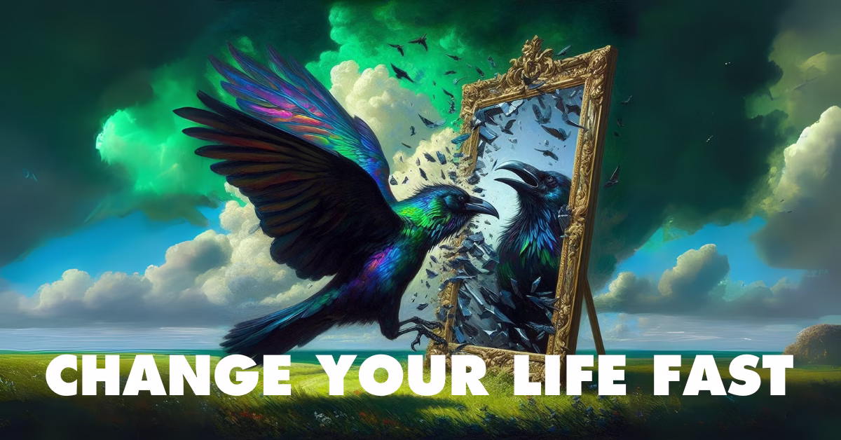 Change your life fast